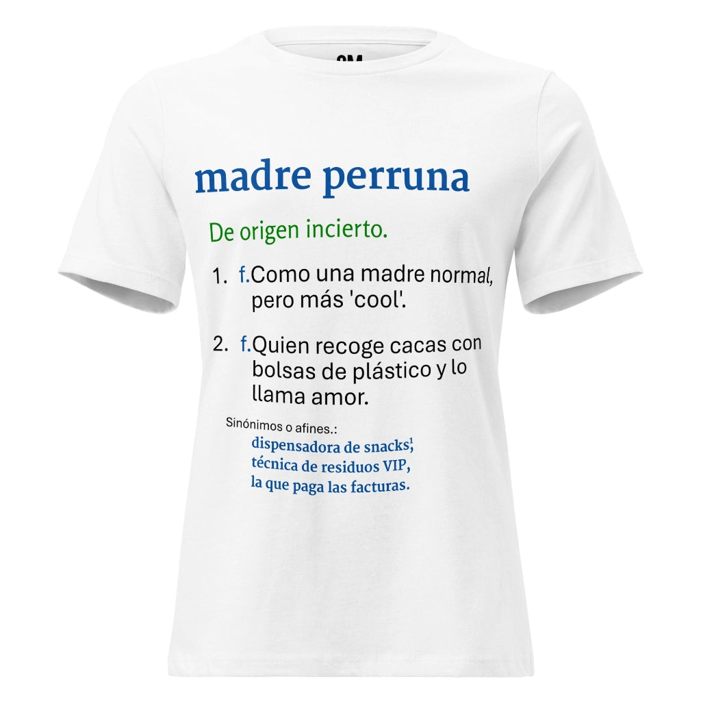 Camiseta "Madre Perruna" Ed. Diccionario | Corte Relajado Mujer - Tacto Suave