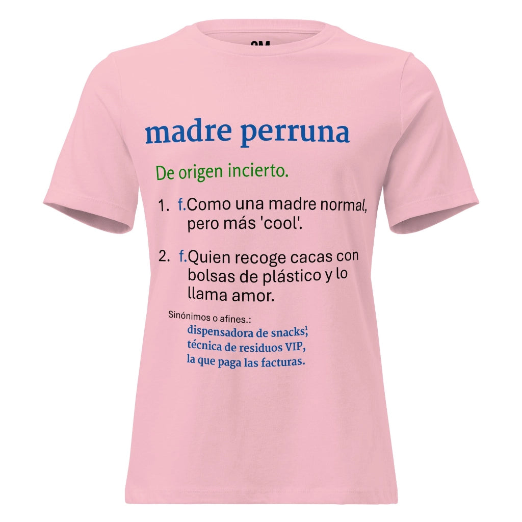 Camiseta "Madre Perruna" Ed. Diccionario | Corte Relajado Mujer - Tacto Suave